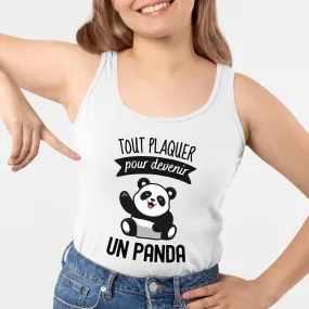 Débardeur Femme Tout plaquer pour devenir un panda