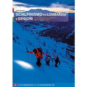 SCIALPINISMO IN LOMBARDIA e GRIGIONI